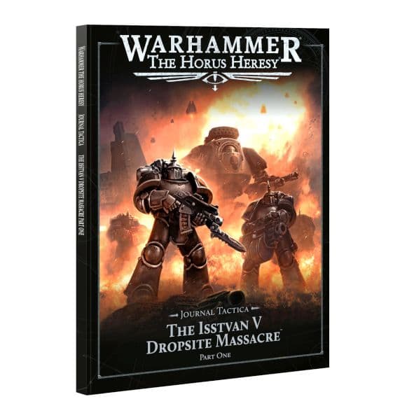The Horus Heresy: Journal Tactica - The Isstvan V Dropsite Massacre - Part One (2025) - 60043099016