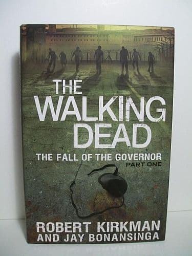 The Walking Dead 3/3: The Fall of the Governor - Part 1 (Hardcover) 978-0-31254-817-9