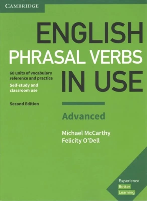 English Phrasal Verbs in Use Advanced Book with Answers (4, 2017) | Felicity O'Dell,Michael McCarthy