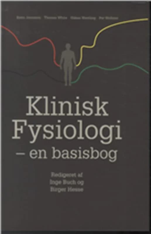 Klinisk Fysiologi (4, 2014) | Bjørn Jonnsson,THOMAS WHITE,Per Wollmer,Håkan Westling