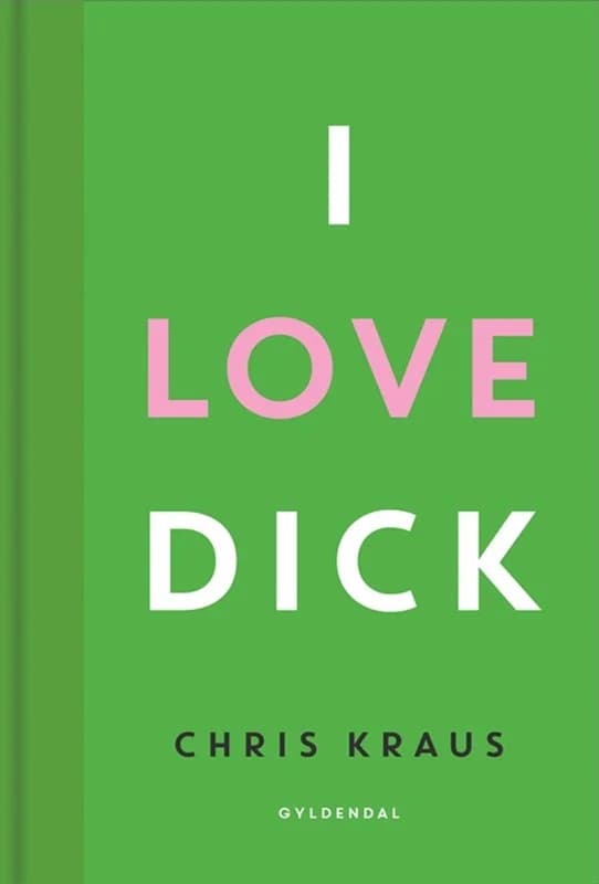 I love Dick (1, 2017) | Chris Kraus