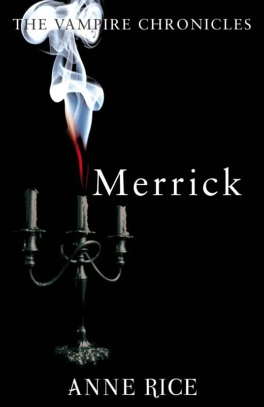 Merrick (4, 2010) | Anne Rice