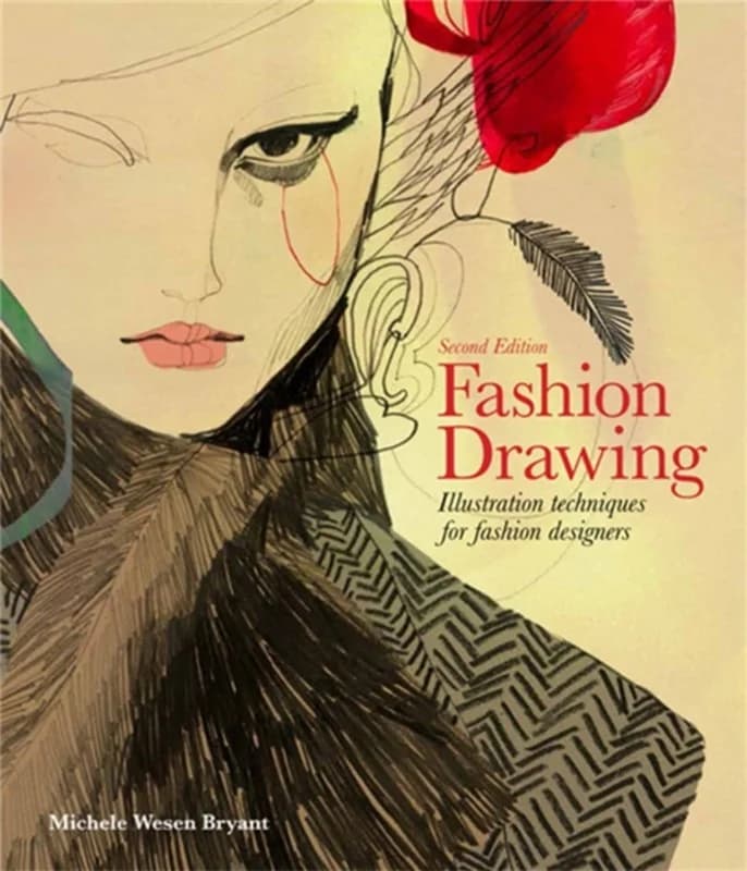 Fashion Drawing, Second Edition (4, 2016) | Michele Wesen Bryant