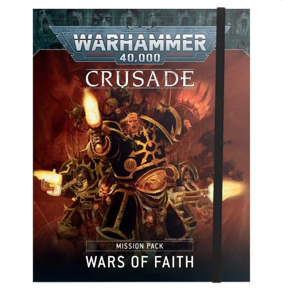 Warhammer 40,000: Crusade - Mission Pack: Wars of Faith (9th Edition) - 60040199154