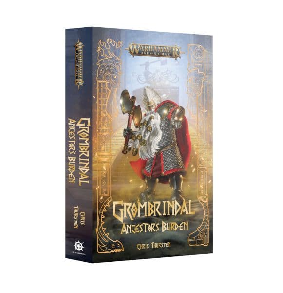 Grombrindal: Ancestor's Burden (Paperback Anthology) - 60100281247
