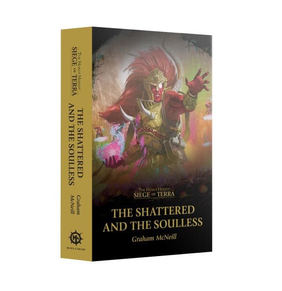 Horus Heresy - Siege of Terra: The Shattered and the Soulless (Paperback) - 60100181537