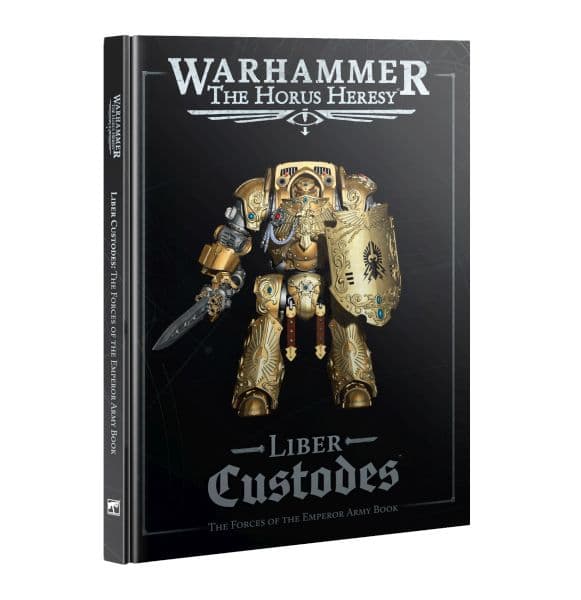 The Horus Heresy: Liber Custodes: The Forces of the Emperor Army Book (2026) - 60043043002