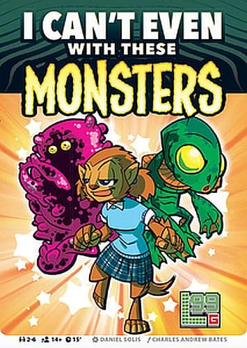 I Can't Even With These Monsters - Card Game