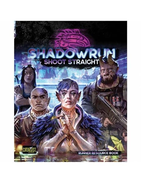 Shadowrun: Shoot Straight - Runner Resource Book