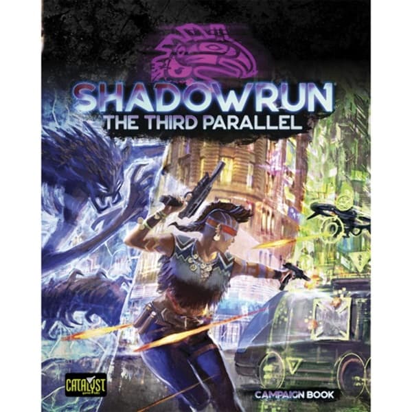 Shadowrun - The Third Parallel - Campaign Book