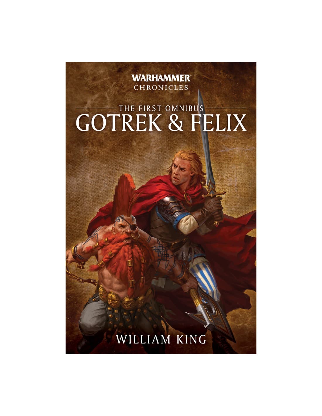 The First Omnibus: Gotrek and Felix - Warhammer Chronicles - Paperback - Black Library - Games Workshop