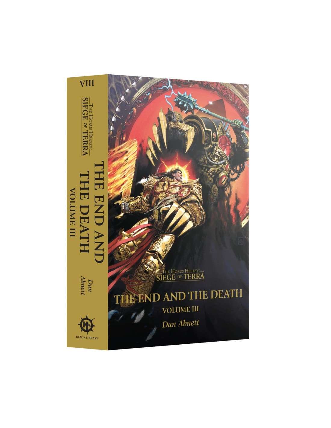 The End and the Death Volume 3 - The Horus Heresy - Siege of Terra - Paperback - Black Library